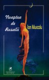 Noaptea de Rusalii | Ion Muscalu