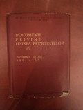 DOCUMENTE PRIVIND UNIREA PRINCIPATELOR VOL. I , DOCUMENTE INTERNE ( 1854 - 1857 )