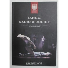 TANGO. RADIO and JULIET - A COUPE - CONTEMPORARY DANCE PERFORMANCE by EDWARD CLUG , 2013 - 2014