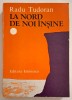 Radu Tudoran - La nord de noi &icirc;nșine