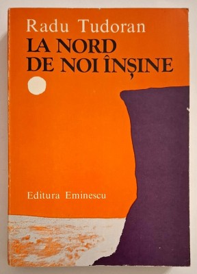 Radu Tudoran - La nord de noi &amp;icirc;nșine foto