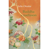 Buddha a padl&aacute;son - Julie Otsuka