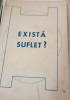 EXISTA SUFLET? PREOT IOAN N IONESCU 1941