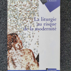 LA LITURGIE AU RISQUE DE LA MODERNITE - Robinson (carte in limba franceza)