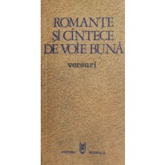 Romante si cantece de voie buna (Versuri)