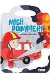 Micii pompieri. Recitam si coloram - Editura Kreativ