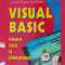 Visual Basic. Primii pasi si urmatorii Luminita Fanaru IOAN BRAVA