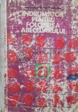 Indrumator pentru folosirea abecedarului - 1976 - Maria Ioana Georgescu Bostina ($M198)