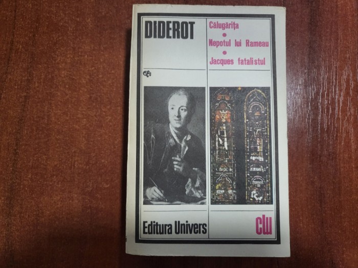 Calugarita.Nepotul lui Rameau.Jaques fatalistul de Denis Diderot