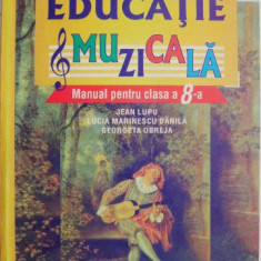 Educatie muzicala. Manual pentru clasa a 8-a – Jean Lupu