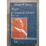 Gheorghe Gh. M&acirc;rzescu - Fapte şi impresii zilnice (1917-1918)