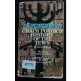 Wanderings. Chaim Potok&#039;s History of the Jews