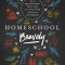 Homeschool Bravely: How to Squash Doubt, Trust God, and Teach Your Child with Confidence