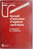 Recueil Exercitii Algebra Superioara: Faddeev, Sominski - Carte Matematica