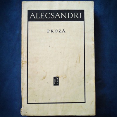 PROZA - VASILE ALECSANDRI foto