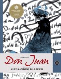 Cumpara ieftin Istoria lui Don Juan | Alessandro Baricco, Curtea Veche, Curtea Veche Publishing