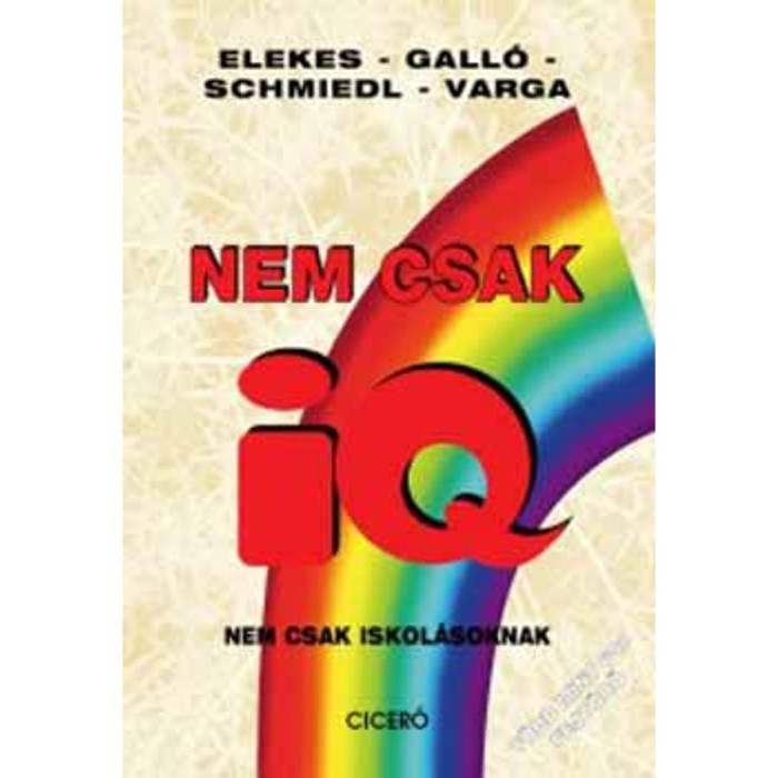 Nem csak IQ - Nem csak iskol&aacute;soknak - Schmiedl