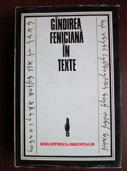 Constantin Daniel - Gandirea feniciana in texte (1979, editie cartonata)