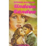 Richard Matheson - Undeva, candva - 135350
