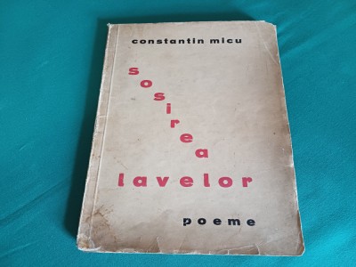 SOSIREA LAVELOR * POEME * CONSTANTIN MICU / 1934* 54 foto