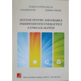 SISTEME PENTRU ASIGURAREA INDEPENDENTEI ENERGETICE A UNEI LOCALITATI-M.C. BALAN, I. SERBANOIU, M. VERDES-312433