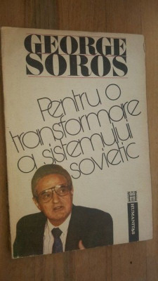 Pentru o transformare a sistemului sovietic- George Soros foto
