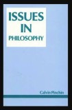 Issues in Philosophy Calvin Pinchin