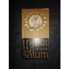 MIHU DRAGOMIR - INELUL LUI SATURN (1964, ilustratii de Mihu Vulcanescu)