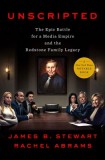 Unscripted: The Epic Battle for a Media Empire and the Redstone Family Legacy