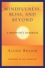 Mindfulness, Bliss, and Beyond: A Meditator&#039;s Handbook