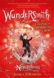 Wundersmith. The Calling of Morrigan Crow &ndash; Jessica Townsend