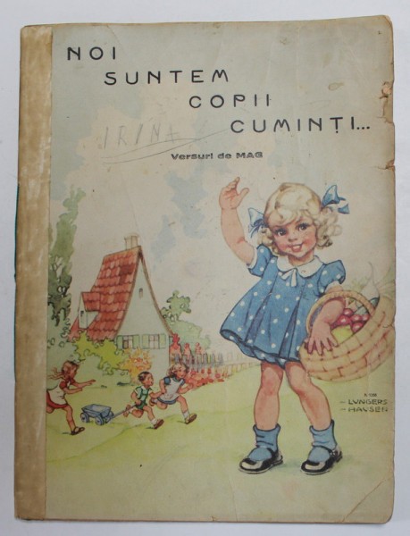 NOI SUNTEM COPII CUMINTI ...versuri de MAG , ANII '40 | Okazii.ro