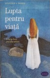 LUPTA PENTRU VIATA-DIONYSIOS A. MAKRIS-251144