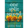 One Split Second - Caroline Bond