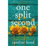 One Split Second - Caroline Bond