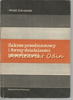 Domeniul De Aplicare Si Formele De Activitate Juridica - Witold Zakrzewski foto