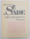 MARCHIZUL DE SADE , DECAMERONUL FRANTUZESC URMAT DE O ADDENDA , 1991