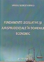 Fundamentele legislative si jurisprudentiale in domeniul economic foto