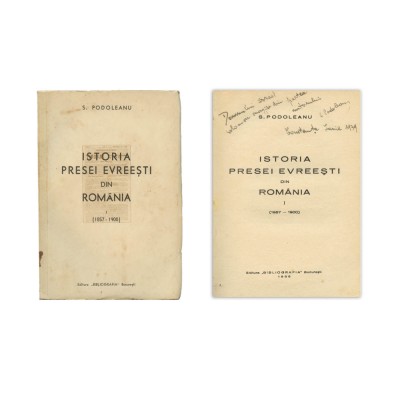 S. Podoleanu, Istoria presei evreiești din Rom&amp;acirc;nia, 1938, cu dedicație foto