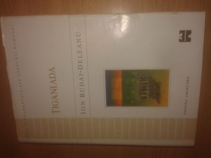 Ion Budai-Deleanu - Tiganiada (Editura Amarcord, 1999)