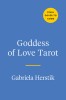 Goddess of Love Tarot: A Book and Deck for Embodying the Erotic Divine Feminine