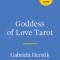 Goddess of Love Tarot: A Book and Deck for Embodying the Erotic Divine Feminine