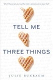 Tell Me Three Things