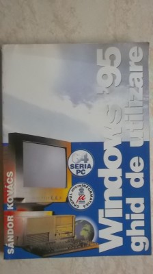 Sandor Kovacs - Windows 95, ghid de utilizare (1997) foto