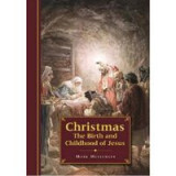 Christmas: The Birth and Childhood of Jesus