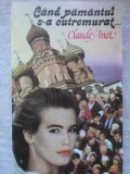 CAND PAMANTUL S-A CUTREMURAT...-CLAUDE ANET-224822