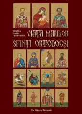 Via?a marilor sfin?i ortodoc?i foto