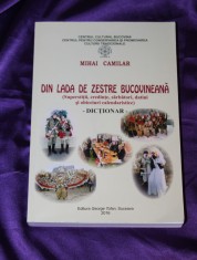 Mihai Camilar Din lada de zestre bucovineana Dictionar sarbatori si obiceiuri din Bucovina Moldova etnografie etnologie folclor