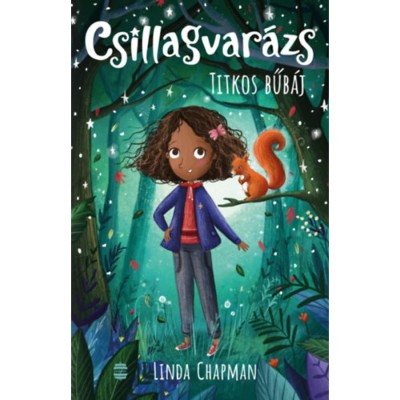 Csillagvar&amp;aacute;zs 3. - Titkos bűb&amp;aacute;j - Linda Chapman foto