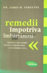 Remedii impotriva imbatranirii - James W. Forsythe (F150) foto
